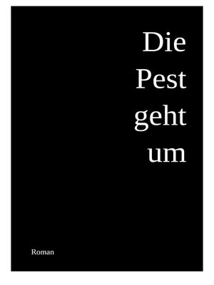 cover image of Die Pest geht um